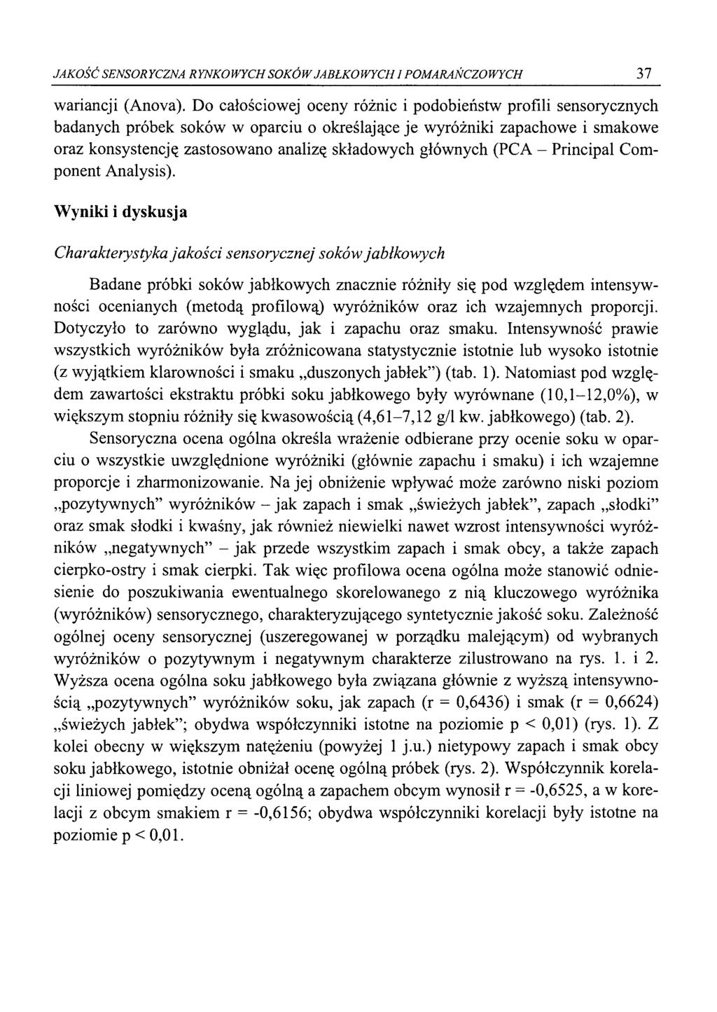JAKŚĆ SENSRYCZNA RYNKWYCH SKÓW JABŁKWYCH 1 PMARAŃCZWYCH 37 wariancji (Anva).