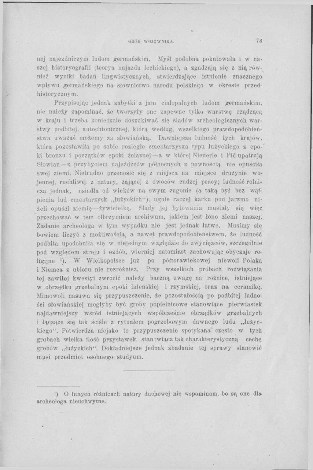 GRÓB WOJOWNIKA. 73 nej najezdniczym ludom germańskim.