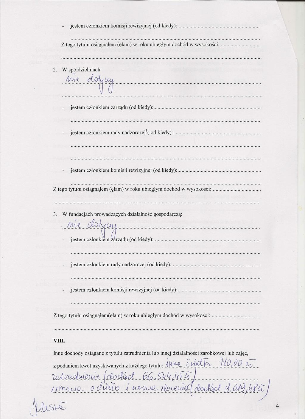 Z tego tytułu osiągnąłem (ęłam) w roku ubiegłym dochód w wysokości:. 2. W spółdzielniach: ~ 't c1vf7.t r : Q 1. - jestem członkiem zarządu (od kiedy):. - jestem członkiem rady nadzorczej'( od kiedy):.