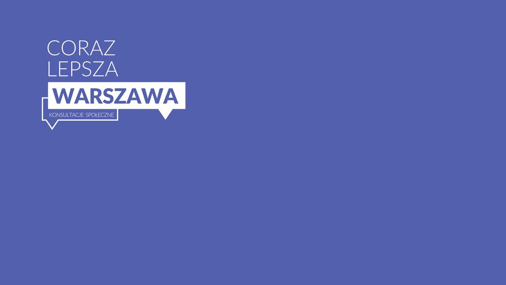 JAKA PRZESTRZEŃ DLA WARSZAWY?