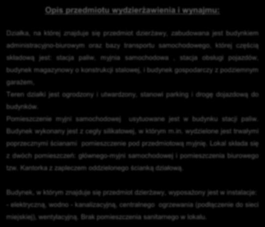 podziemnym garażem, Teren działki jest ogrodzony i utwardzony, stanowi parking i drogę dojazdową do budynków.