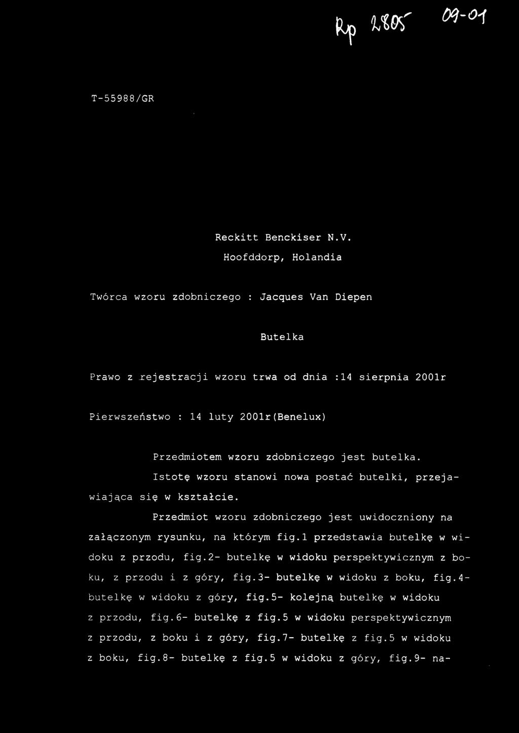 zdobniczego jest butelka. Istotę wzoru stanowi nowa postać butelki, przejawiająca się w kształcie. Przedmiot wzoru zdobniczego jest uwidoczniony na załączonym rysunku, na którym fig.