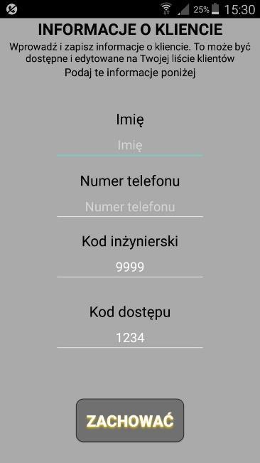 Programowanie nowej instalacji Nacisnąć przycisk USTAWIENIA, aby przejść do pokazanego ekranu. Na ekranie wyświetlane są dane klienta. Wprowadzić nazwę klienta lub miejsca instalacji.