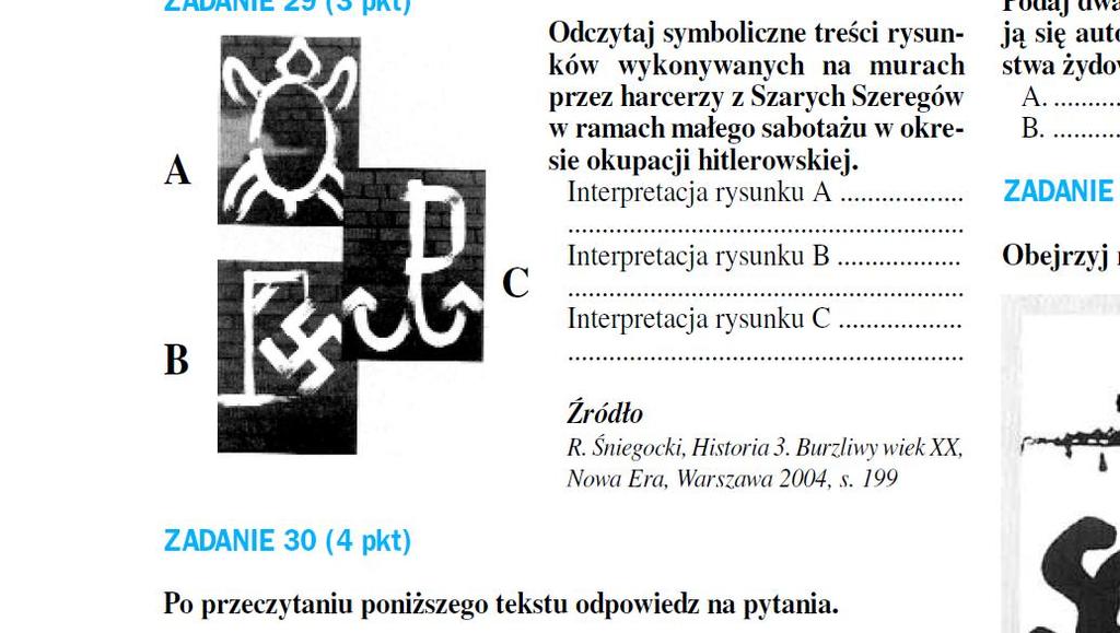 Zadanie 6 Odczytaj symboliczne treści rysunków wykonywanych na murach przez harcerzy z Szarych Szeregów w ramach małego sabotażu w okresie