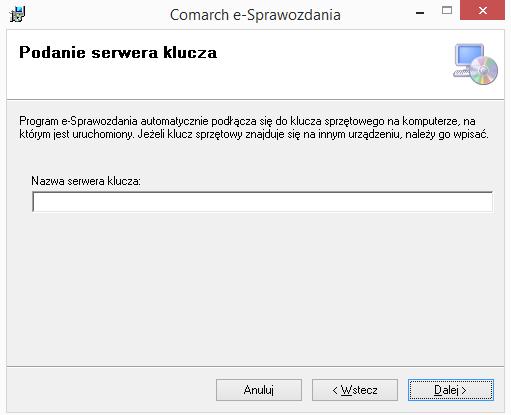 W przypadku gdy klucz licencyjny znajduje się na innym komputerze należy wpisać adres serwera klucza.