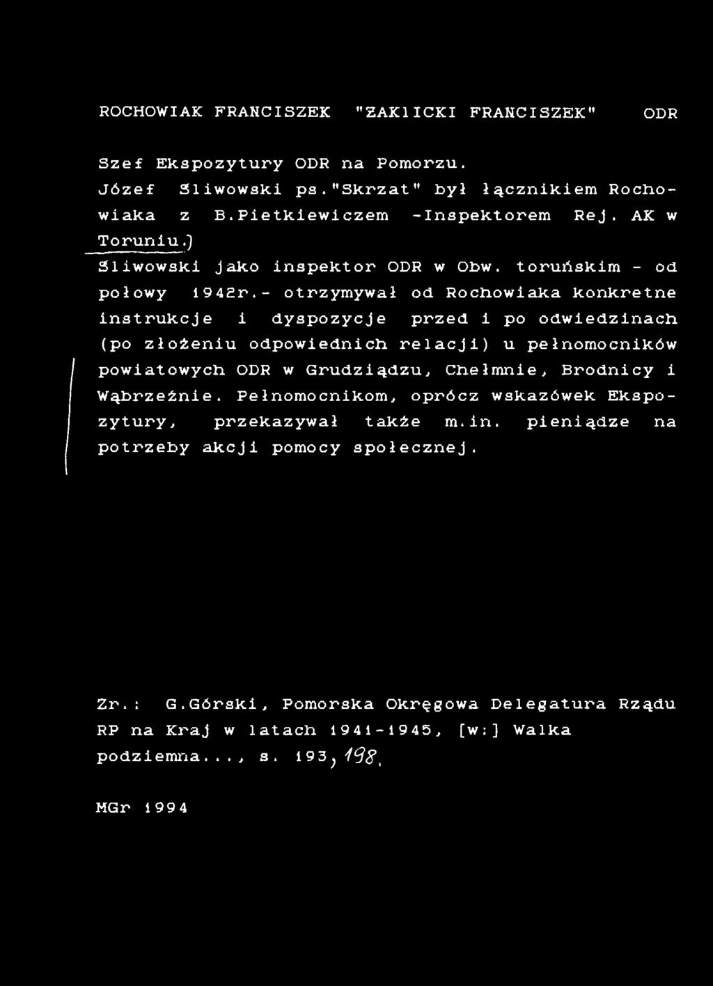 relacji) u pełnomocników powiatowych ODR w Grudziądzu., Chełmnie, Brodnicy i Wąbrzeźnie.