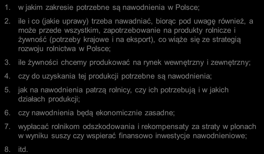 1. w jakim zakresie potrzebne są nawodnienia w Polsce; 2.