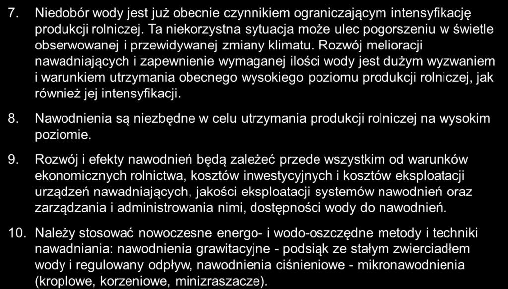 Fot. L.Łabędzki, ITP Tezy 7. Niedobór wody jest już obecnie czynnikiem ograniczającym intensyfikację produkcji rolniczej.