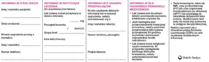 przypadku zagrożenia. Należy zachęcać pacjentów do noszenia karty ze sobą przez cały czas oraz pokazywania jej fachowemu personelowi medycznemu przed każdą konsultacją lub zabiegiem.