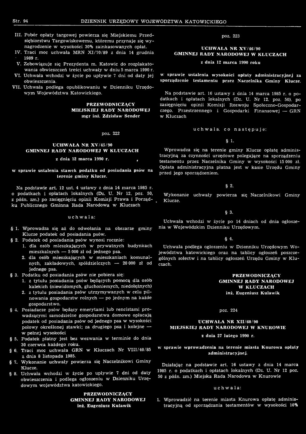 Na podstawie art. 16 ustawy z dnia 14 marca 1985 r. o podatkach i opłatach lokalnych (Dz. U. Nr 12, poz.