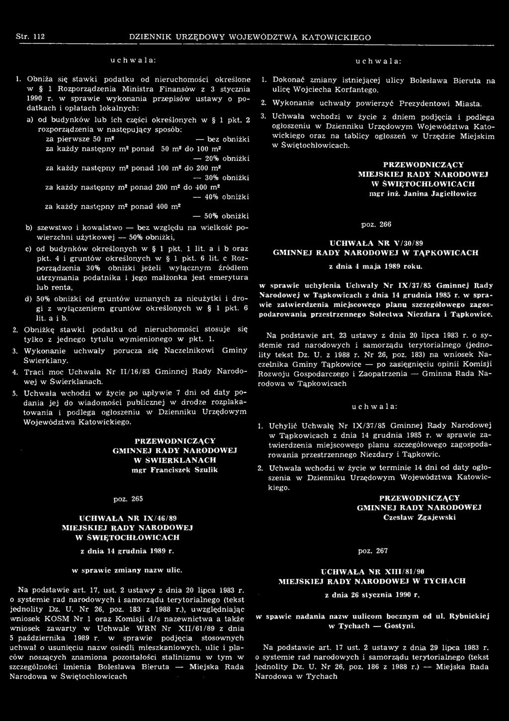 szewstwo i kowalstwo bez względu na wielkość powierzchni użytkowej 50% obniżki, c) od budynków określonych w 1 pkt. 1 lit. a i b oraz pkt. 4 i gruntów określonych w 1 pkt. 6 lit.