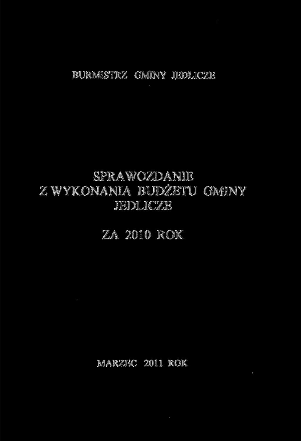 BURMISTRZ GMINY JEDLICZE SPRAWOZDANIE Z WYKONANIA