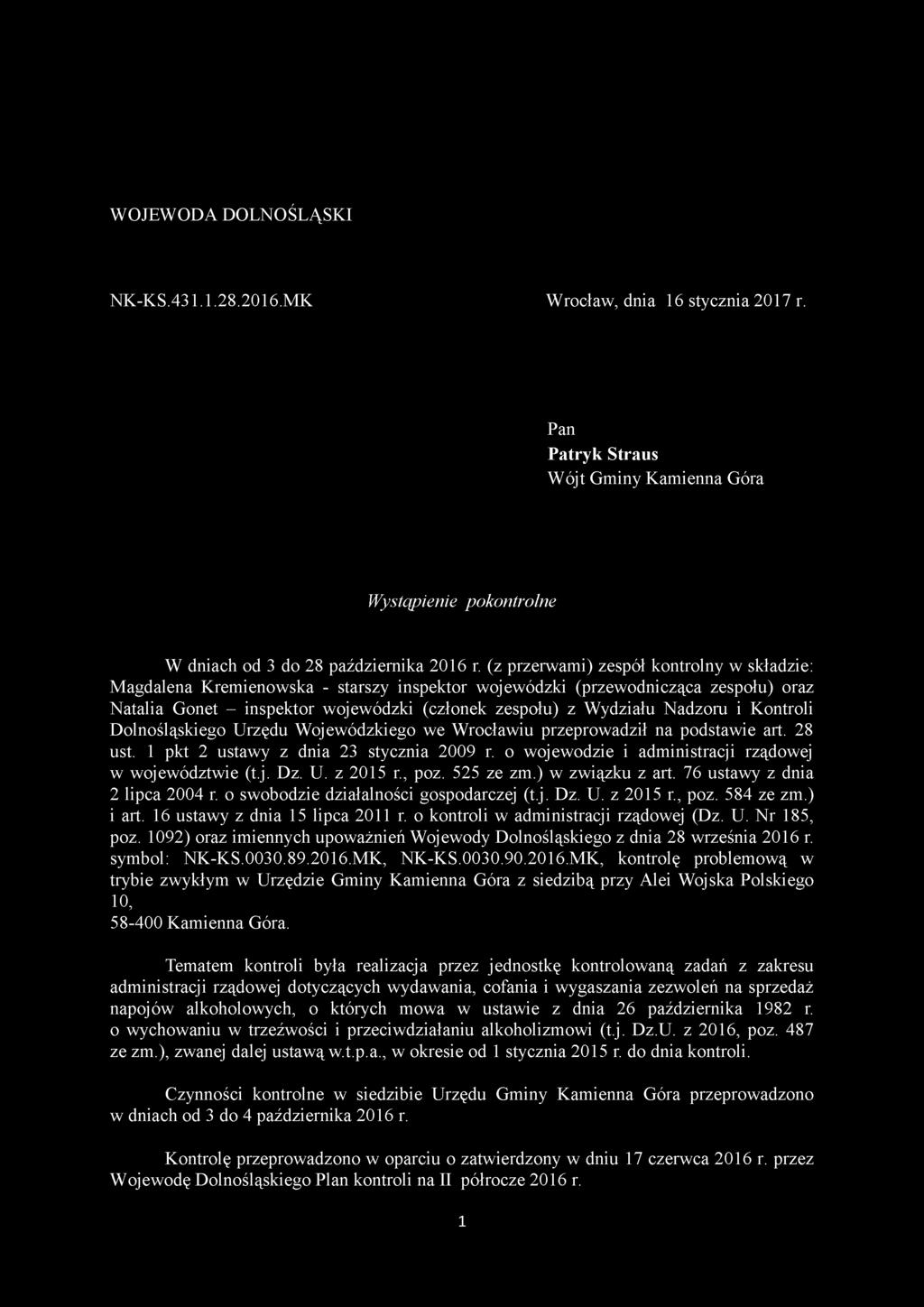 Nadzoru i Kontroli Dolnośląskiego Urzędu Wojewódzkiego we Wrocławiu przeprowadził na podstawie art. 28 ust. 1 pkt 2 ustawy z dnia 23 stycznia 2009 r.
