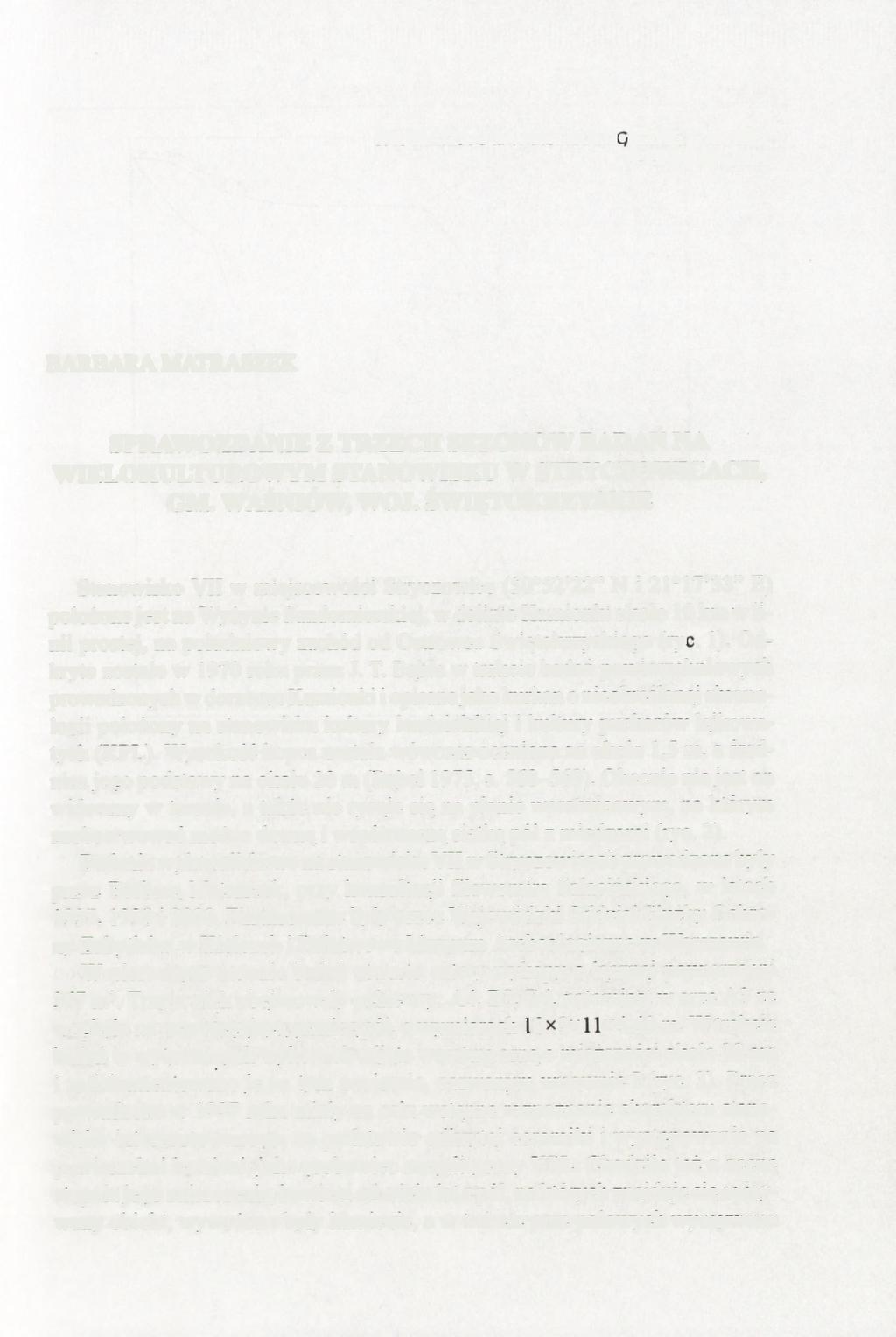 SPRAWOZDANIA ARCHEOLOGICZNE, T. 53, 2001 PL ISNN 0081-3834 BARBARA MATRASZEK SPRAWOZDANIE Z TRZECH SEZONÓW BADAŃ NA WIELOKULTUROWYM STANOWISKU W STRYCZOWICACH, GM. WAŚNIÓW, WOJ.