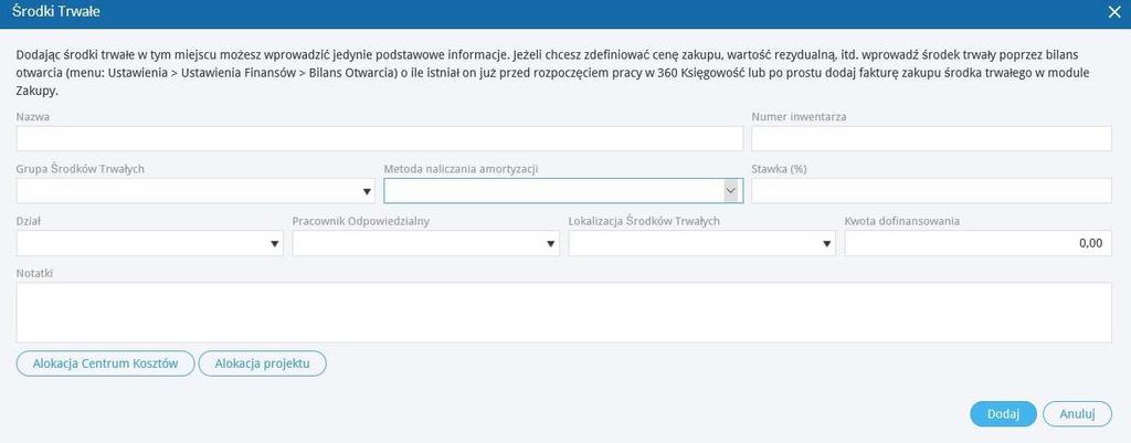 Dodawanie środków trwałych Dodaj nowy środek trwały przechodząc do Środki Trwałe > Środki Trwałe > Nowy środek trwały.