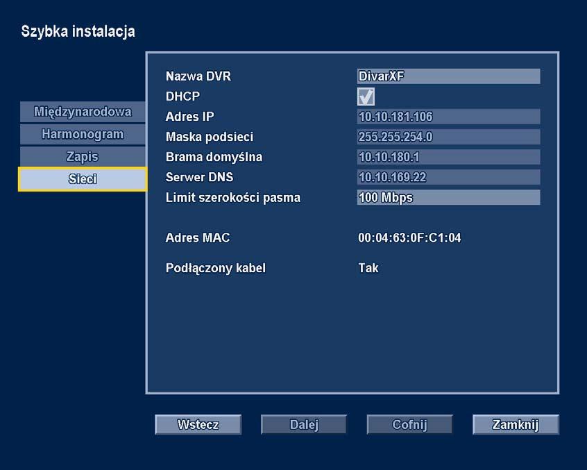 24 pl Szybka instalacja Divar XF 3.3.4 Sieci Illustracja 3.5 Menu Szybka instalacja Sieci Wprowadź ustawienia, które decydują o zachowaniu się urządzenia w sieci.