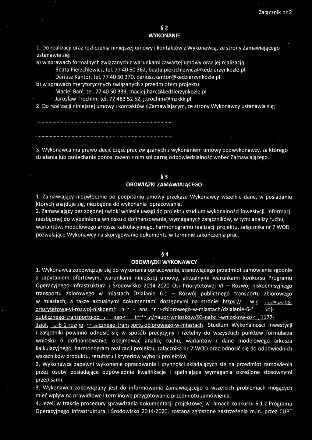 wariantów, modelowego arkusza kalkulacyjnego, harmonogramu realizacji projektu, załącznika nr 7 WOD ' pozwalające Wykonawcy na skorygowanie doku~entu w terminie zakończenia prac.