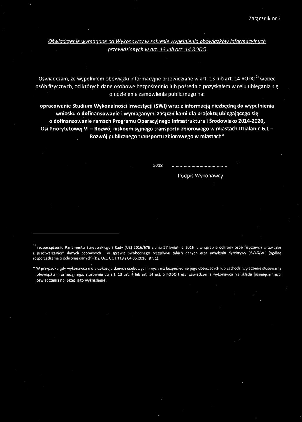 h Programu Operacyjnego Infrastruktura i Środowisko 2014-2020, Osi Priorytetowej VI - Rozwój niskoemisyjnego transportu zbiorowego w miastach Działanie 6.