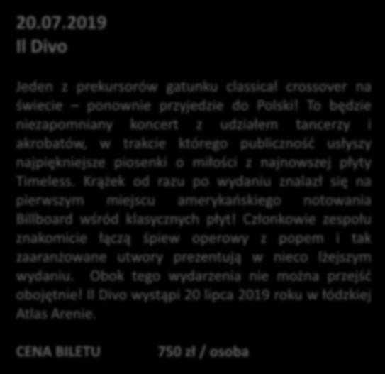 20.07.2019 Il Divo Jeden z prekursorów gatunku classical crossover na świecie ponownie przyjedzie do Polski!