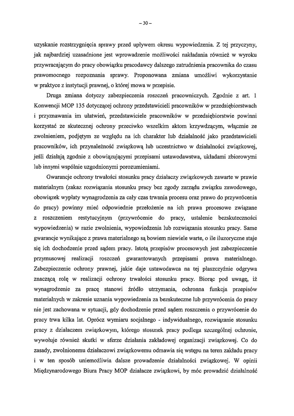 - 3 0 - uzyskanie rozstrzygnięcia sprawy przed upływem okresu wypowiedzenia.