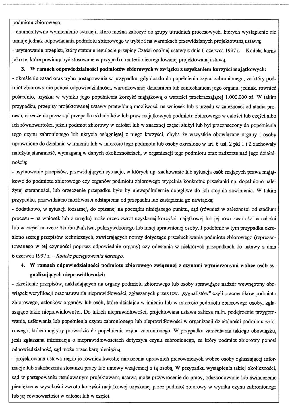 podmiotu zbiorowego; - enumeratywne wymienienie sytuacji, które można zaliczyć do grupy utrudnień procesowych, których wystąpienie nie tamuje jednak odpowiadania podmiotu zbiorowego w trybie i na