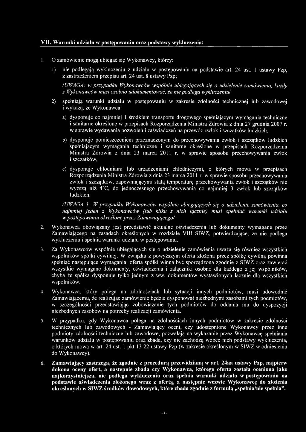8 ustawy Pzp; /UWAGA: w przypadku Wykonawców wspólnie ubiegających się o udzielenie zamówienia, każdy z Wykonawców musi osobno udokumentować, że nie podlega wykluczeniu!