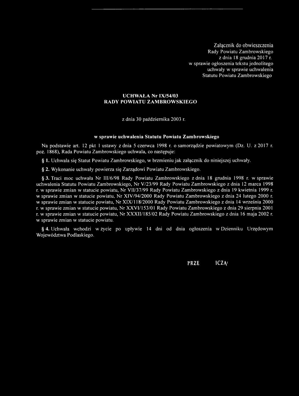w sprawie uchwalenia Statutu Powiatu Zambrowskiego Na podstawie art. 12 pkt 1 ustawy z dnia 5 czerwca 1998 r. o samorządzie powiatowym (Dz. U. z 2017 r. poz.