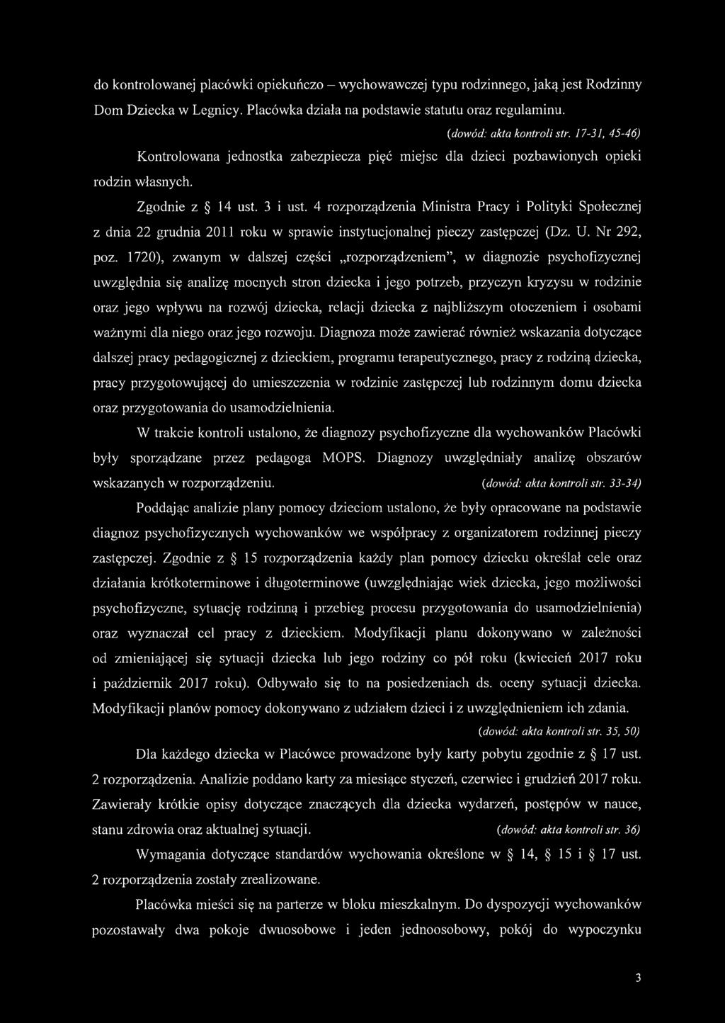 4 rozporządzenia Ministra Pracy i Polityki Społecznej z dnia 22 grudnia 2011 roku w sprawie instytucjonalnej pieczy zastępczej (Dz. U. Nr 292, poz.