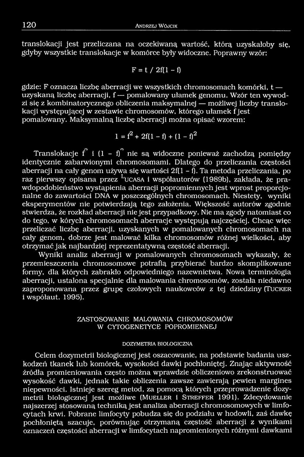 Wzór ten wywodzi się z kombinatorycznego obliczenia maksymalnej możliwej liczby translokacji występującej w zestawie chromosomów, którego ułamek f jest pomalowany.