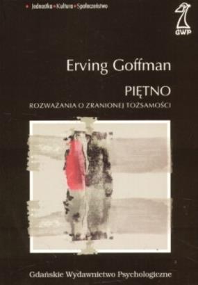Czym jest piętno? Cecha lub stan, który jest nie do zaakceptowania pod względem kulturowym.