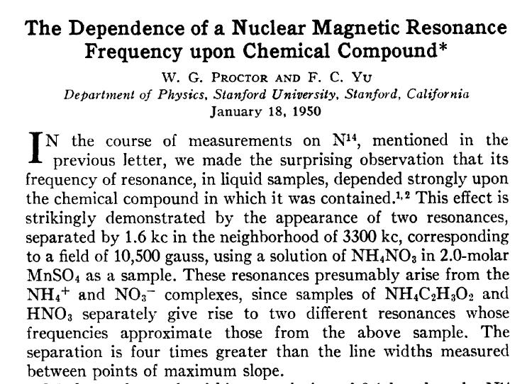 Rejestracja widma NMR popre premiatanie cęstotliwością B o M G L dla 1 aburenie (M) 17 Odkrycie jawiska presunięcia chemicnego Rok 1950: pomiary reonansu jądra 14 N w N 4