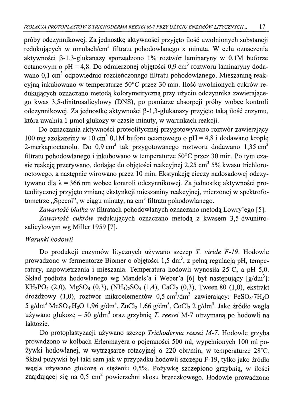 IZOLACJA PROTOPLASTO W Z TR1CHODERMA REESEl M-7 PRZY UŻYCIU ENZYMÓW LITYCZNYCH. 17 próby odczynnikowej.