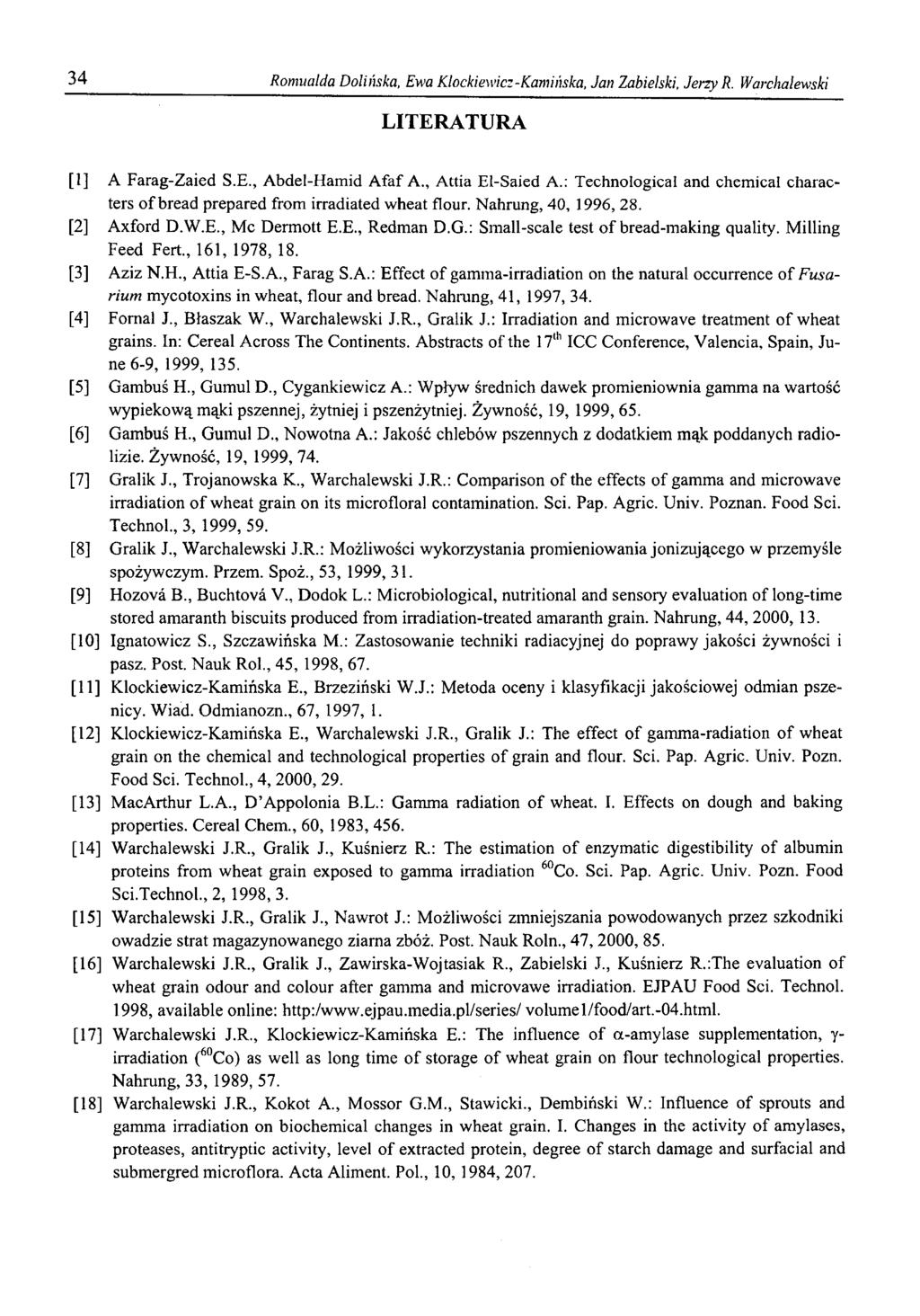 34 Romualda Dolińska, Ewa Klockiewicz-Kamińska, Jan Zabielski, Jerzy R. Warchalewski LITERATURA [1] A Farag-Zaied S.E., Abdel-Hamid Afaf A., Attia EI-Saied A.