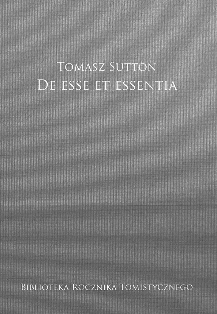 Tomasz Sutton De esse et essentia, przekł.