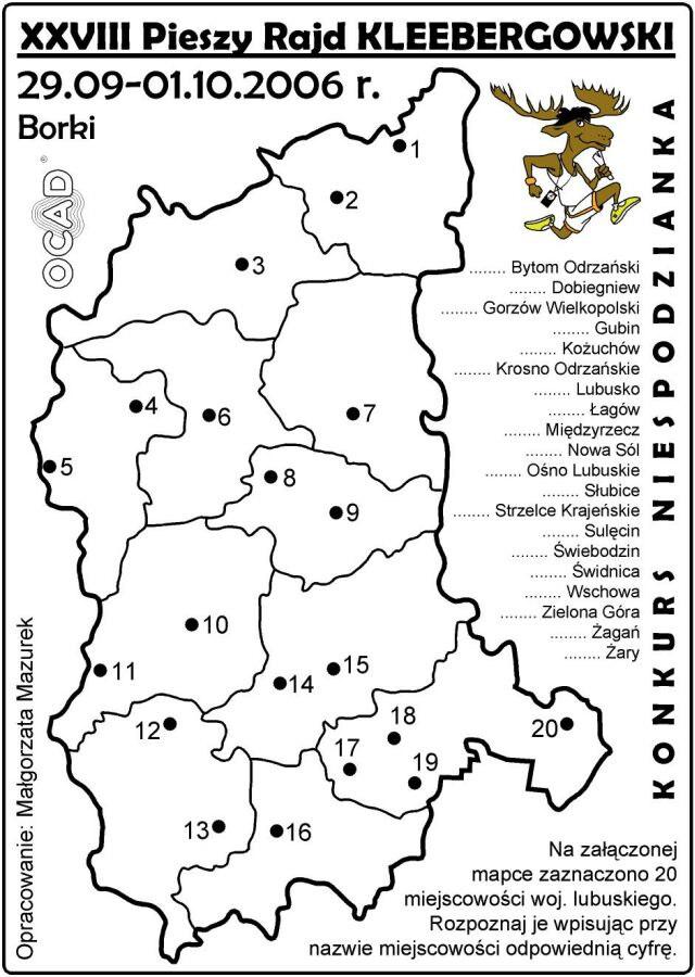 PRAWIDŁ OWE ODPOWIEDZI: Bytom Odrzaski 19, Dobiegniew 1, Gorzów Wielkopolski 3, Gubin 11, Kouchów 17, Krosno Odrzaskie 10, Lubusko 12, Ł agów 8,