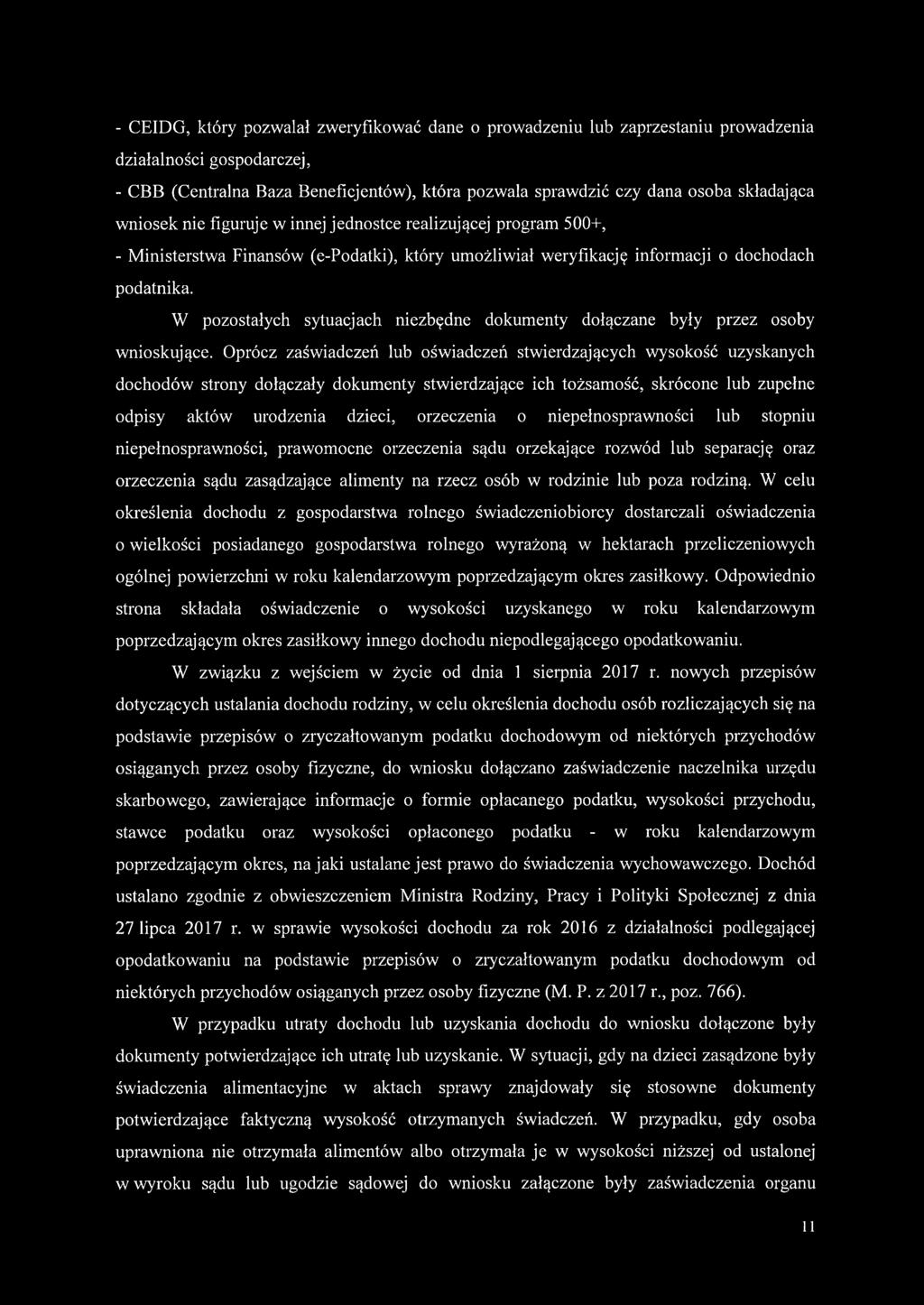 W pozostałych sytuacjach niezbędne dokumenty dołączane były przez osoby wnioskujące.