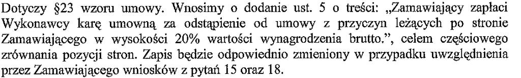 Pytanie 21 Odpowiedź 21 Zamawiający udzielił odpowiedzi w pytaniu nr 18.