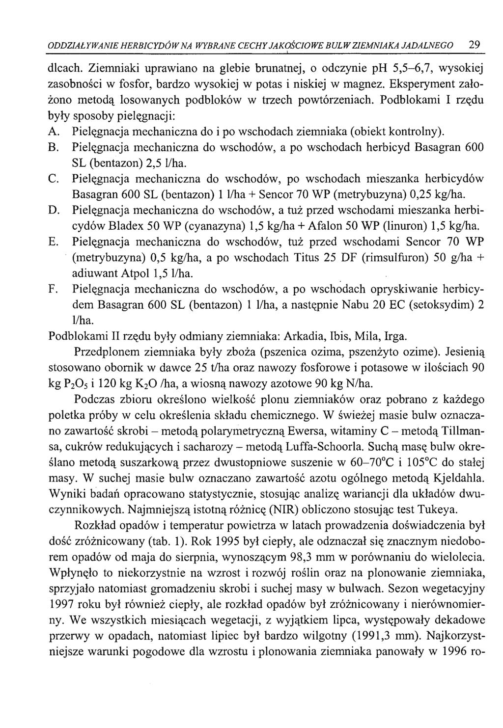 ODDZIAŁYWANIE HERBICYDÓW NA WYBRANE CECHY JAKOŚCIOWE BULW ZIEMNIAKA JADALNEGO 29 dlcach.