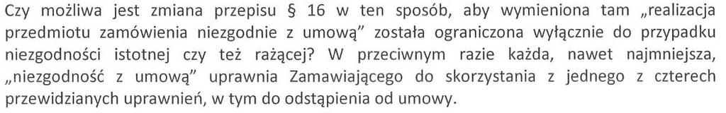 W dniach 7-12 grudnia 2016 r. wpłynęły pytania dotyczące treści Specyfikacji Istotnych Warunków Zamówienia (SIWZ) w niniejszym postępowaniu. Na podstawie art. 38 ust.