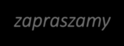 zapraszamy na