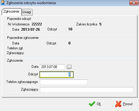 OPERACJE ZGŁOSZENIE ODCZYTU Po wybraniu tej opcji możliwe jest wprowadzenie zgłoszenia odczytu. W wyświetlonym oknie wyświetlone zostaną informacje tj.