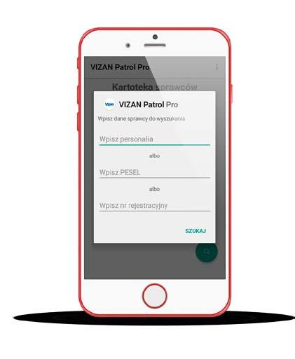 APLIKACJA MOBILNA VIZAN PATROL GO VIZAN PATROL PRO Aplikacja mobilna służy do wspomagania działań patroli w terenie oraz umożliwia podgląd działań Straży Miejskiej