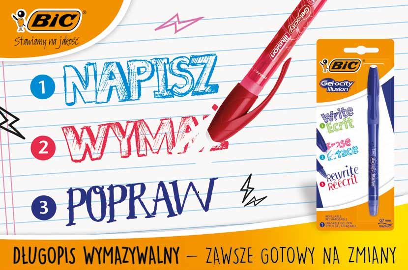 ARTYKUŁY PIŚMIENNICZE Długopisy żelowe DŁUGOPIS WYMAZYWALNY GŁADKOŚĆ PISANIA Długopis ścieralny o średniej grubości końcówce z wymiennymi wkładami dostępny w 4 kolorach Gładkość pisania Transparentny