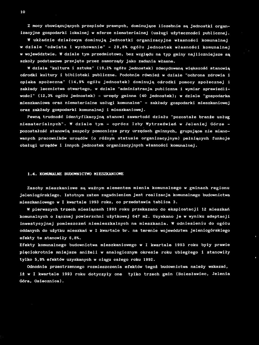 W dzale tym przedmotowo, ez względu na typ gmny najlcznejsze są szkoły podstawowe przejęte przez samorządy jako zadana własne.