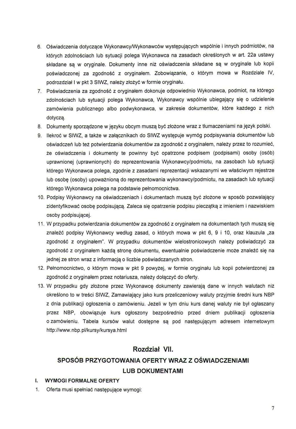 6. Oświadczenia dotyczące WykonawcyAA/ykonawców występującycti wspólnie i innych podmiotów, na których zdolnościach lub sytuacji polega Wykonawca na zasadach określonych w art.