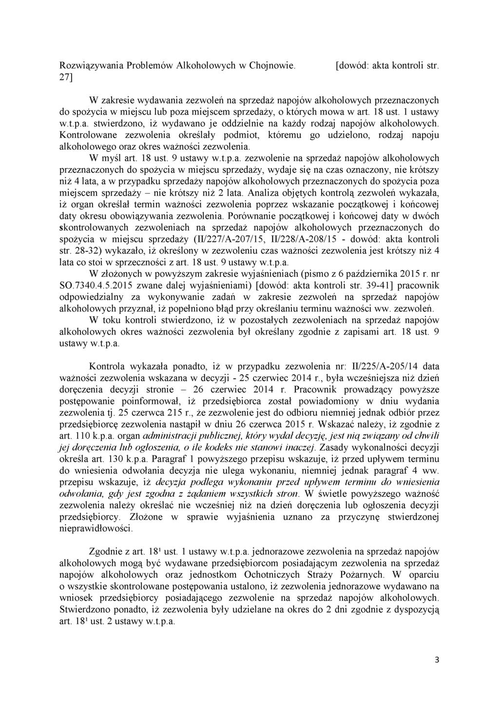 Rozwiązywania Problemów Alkoholowych w Chojnowie. 27] [dowód: akta kontroli str.