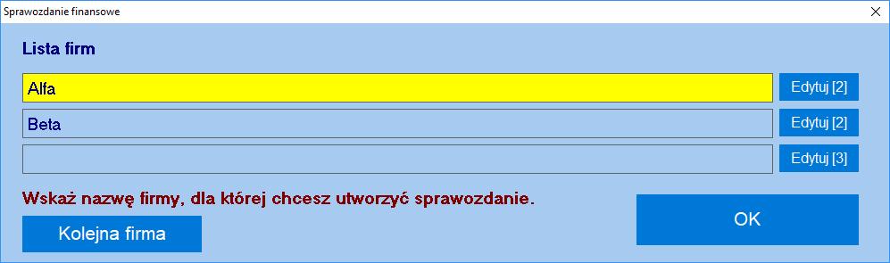 W przypadku licencji standardowej pojawi się okienko, w którym należy wskazać nazwę firmy, dla której jest sporządzane  Wybór należy