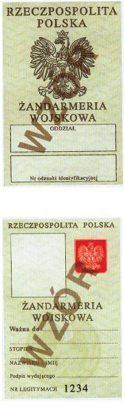 WZÓR NR 6 LEGITYMACJA ŻOŁNIERZA NIEZAWODOWEGO ŻANDARMERII WOJSKOWEJ do 15 Uwagi: Pierwsza strona legitymacji: 1) napisy RZECZPOSPOLITA POLSKA, ŻANDARMERIA WOJSKOWA koloru czarnego, 2) orzeł w