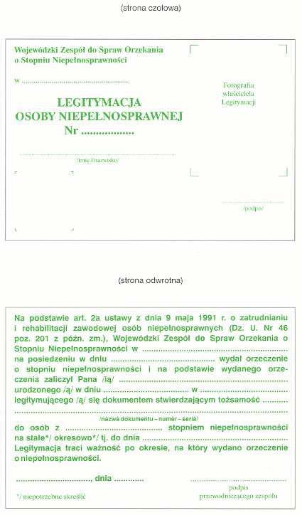 WZÓR NR 23 LEGITYMACJA OSOBY NIEPEŁNOSPRAWNEJ do 16, 19 i 22 WZÓR LEGITYMACJA OSOBY NIEPEŁNOSPRAWNEJ Legitymacje wydane przed 28 lipca