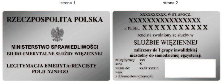 WZÓR NR 27 LEGITYMACJA EMERYTA/RENCISTY POLICYJNEGO (zwolnionego ze służby więziennej) do 19, 22 WZÓR LEGITYMACJI EMERYTA/RENCISTY POLICYJNEGO (zwolnionego ze służby więziennej) Opis dokumentu: